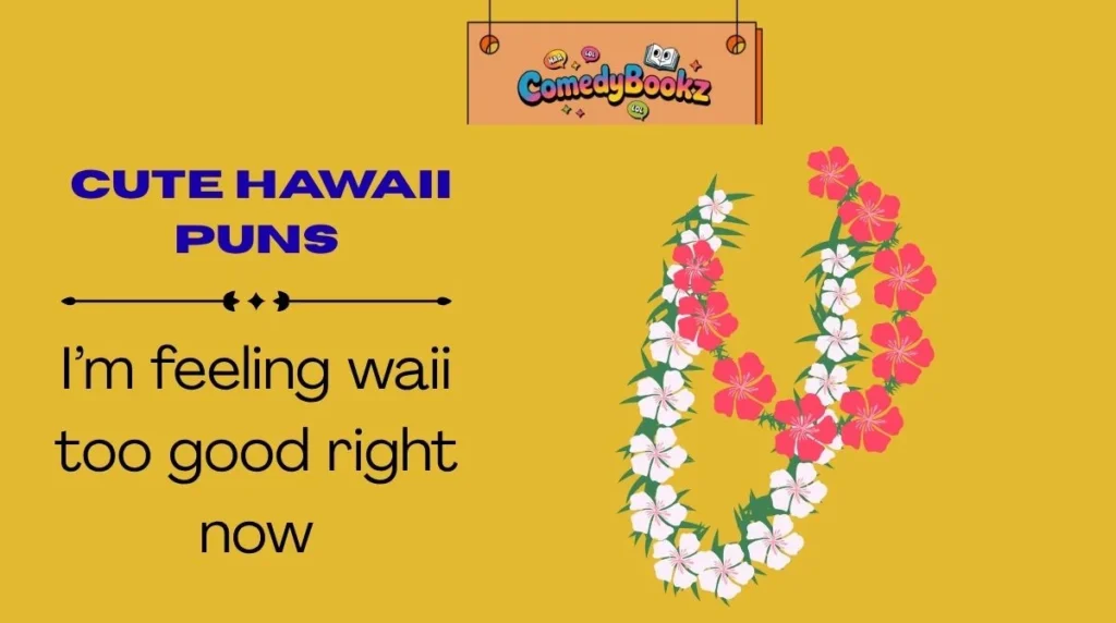 Cute Hawaii Puns