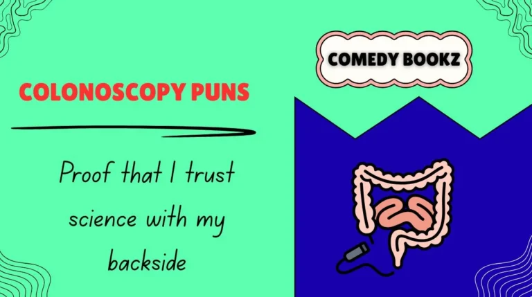 Colonoscopy Puns