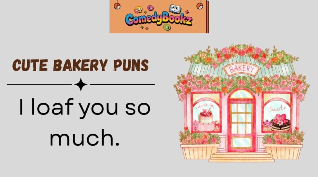 Cute Bakery Puns
