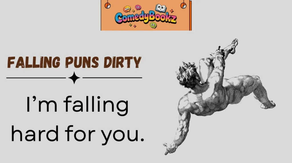 Falling Puns Dirty