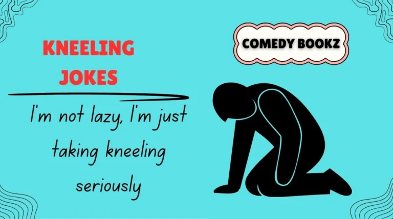 Kneeling Jokes